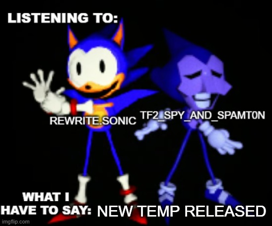 rewrite and tf2 shared temp | NEW TEMP RELEASED | image tagged in rewrite and tf2 shared temp | made w/ Imgflip meme maker