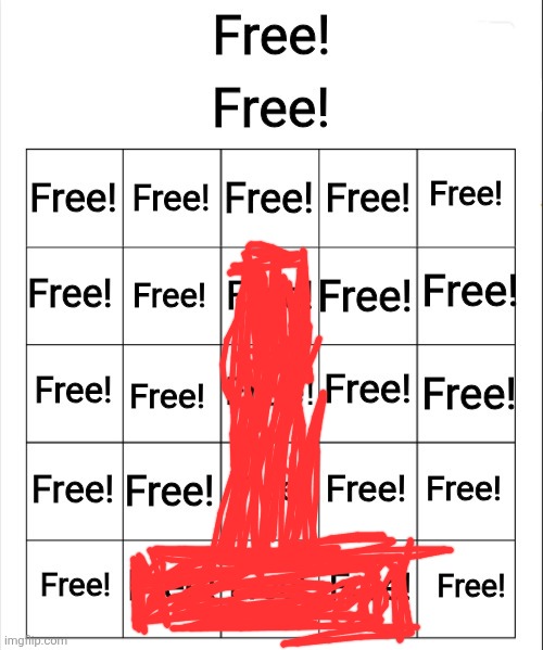 Free Bingo | image tagged in free bingo | made w/ Imgflip meme maker