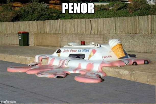 I need to leave | PENOR | image tagged in melting ice cream truck | made w/ Imgflip meme maker