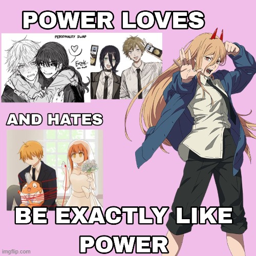 power goated fr fr | image tagged in memes,chainsaw man,reze,power,asa mitaka,denji | made w/ Imgflip meme maker