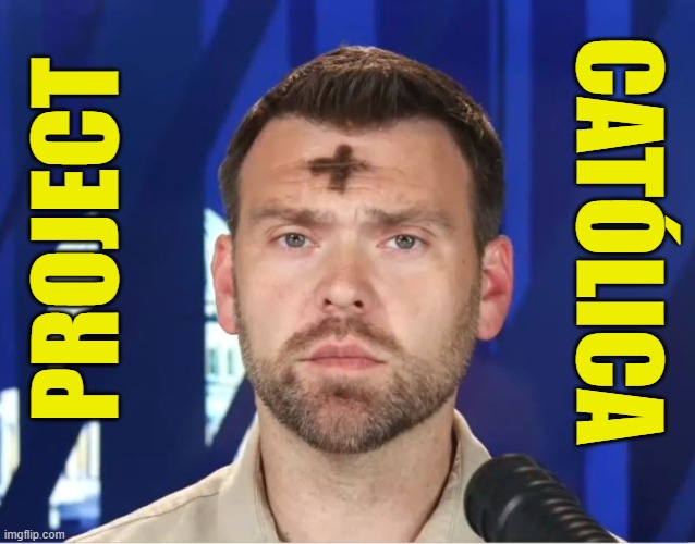 CATÓLICA; PROJECT | made w/ Imgflip meme maker