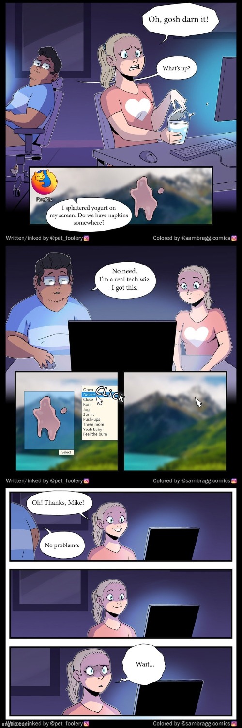 image tagged in computer,screen,computer screen,yogurt,delete,wait what | made w/ Imgflip meme maker