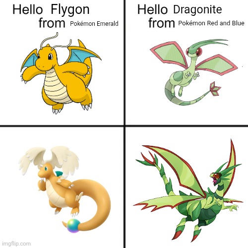 Dragonite and Flygon meme | Flygon; Dragonite; Pokémon Emerald; Pokémon Red and Blue | image tagged in hello person from,pokemon,pokemon memes,memes | made w/ Imgflip meme maker