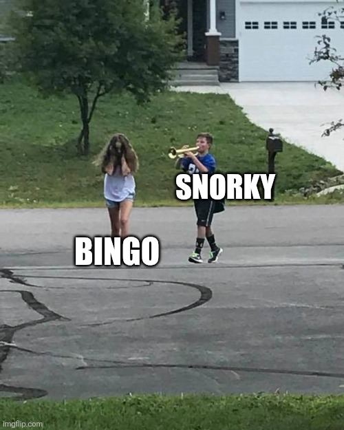 The Banana Split Movie be like | SNORKY; BINGO | image tagged in trumpet boy | made w/ Imgflip meme maker