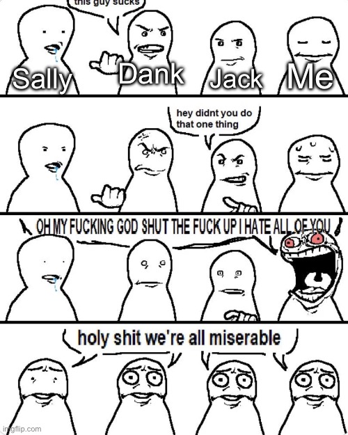 Dank; Me; Sally; Jack | made w/ Imgflip meme maker
