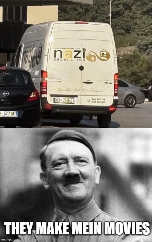 A Hitler Production | THEY MAKE MEIN MOVIES | image tagged in adolf hitler | made w/ Imgflip meme maker
