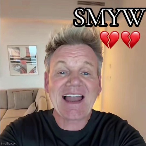 Smyw | image tagged in smyw | made w/ Imgflip meme maker