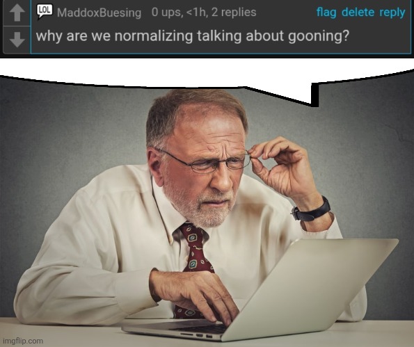She mildly small on my memer till I group | image tagged in boomer on computer | made w/ Imgflip meme maker