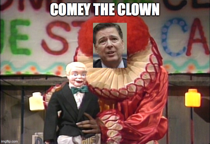 come the clown | COMEY THE CLOWN | image tagged in homey the clown mr establishment | made w/ Imgflip meme maker