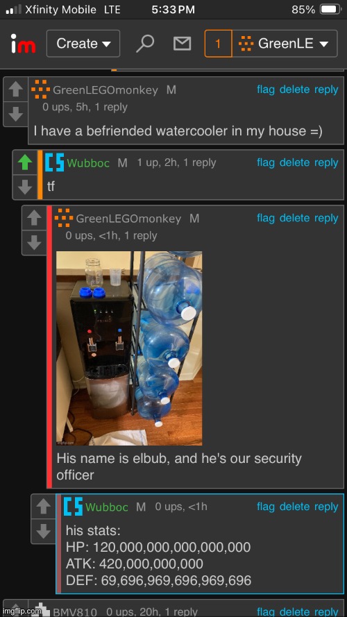 I love the internet. Thanks Wubboc, I'm going to make this a new OC | image tagged in elbub the watercooler,as the jug is upright not upside down,hes my friend and security officer | made w/ Imgflip meme maker