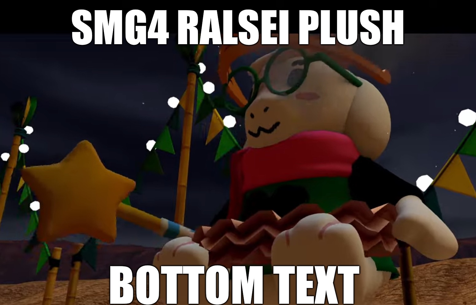 SMG4 RALSEI PLUSH; BOTTOM TEXT | made w/ Imgflip meme maker