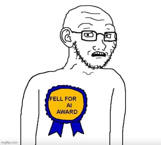 Fell for ai | image tagged in fell for ai | made w/ Imgflip meme maker