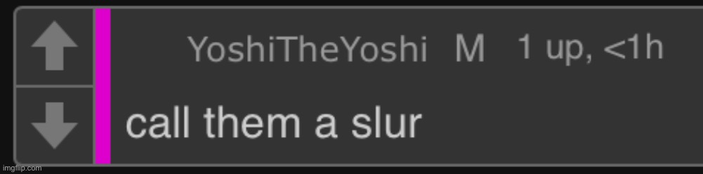 Yoshi shoutout | image tagged in call them a slur | made w/ Imgflip meme maker