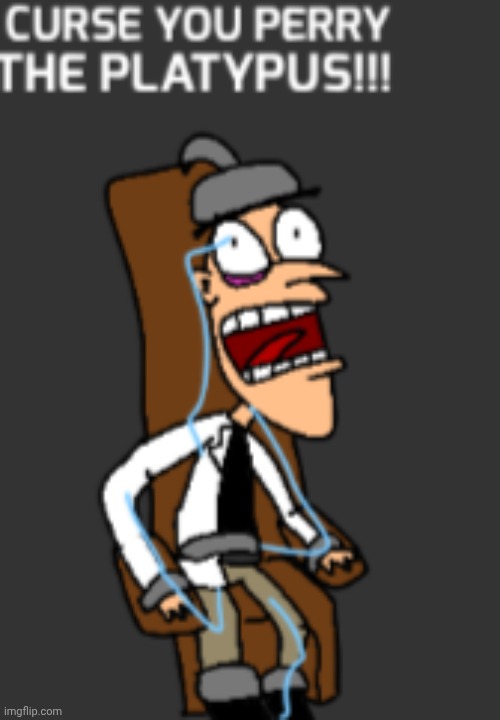 Dr doof gets executed by electric chair (drawn by me, requested by p_) | made w/ Imgflip meme maker