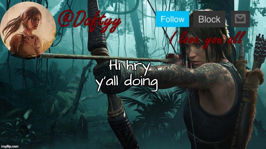 Daftyy | Hi hry y'all doing | image tagged in daftyy | made w/ Imgflip meme maker