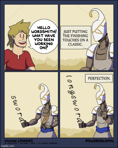 image tagged in swords,blacksmith,words,sword,long,perfection | made w/ Imgflip meme maker