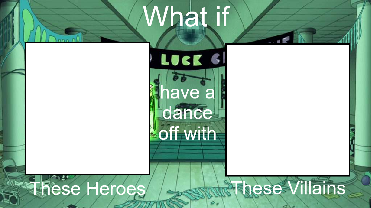 Heroes Dance Off with Villains Meme (Blank) Blank Meme Template
