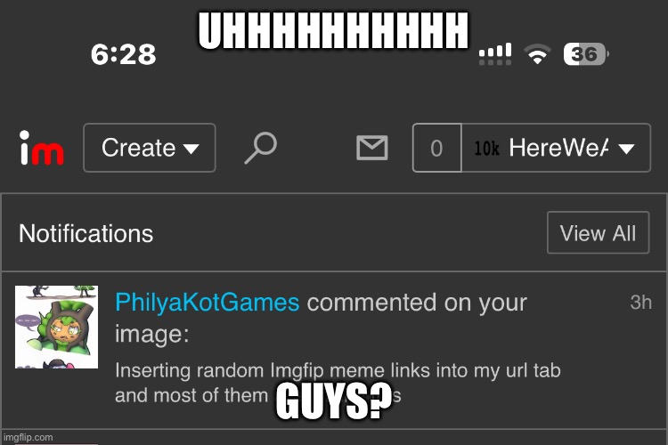 Uuuuuhhhh | UHHHHHHHHHH; GUYS? | made w/ Imgflip meme maker