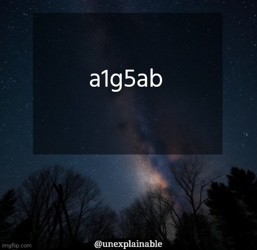 [crazy outrageous title] | a1g5ab | image tagged in it's simply unexplainable | made w/ Imgflip meme maker