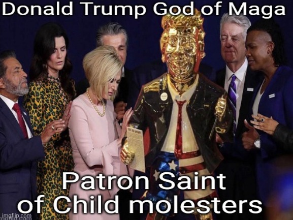 Yup, they are actually in love with the guy. Weirdo's. | image tagged in trump,maga god,maga,weird,love the guy,losers | made w/ Imgflip meme maker