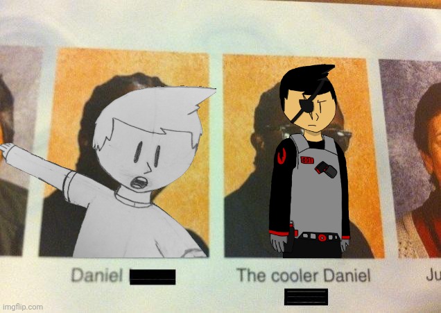 This is literally James and Jason in a nutshell | image tagged in the cooler daniel | made w/ Imgflip meme maker