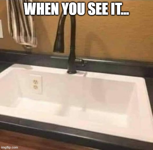 Uh oh... | WHEN YOU SEE IT... | image tagged in design fails,when you see it | made w/ Imgflip meme maker