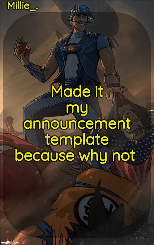 Millie's Sportacus solos fiction Announcement template | Made it my announcement template because why not | image tagged in millie's sportacus solos fiction announcement template | made w/ Imgflip meme maker