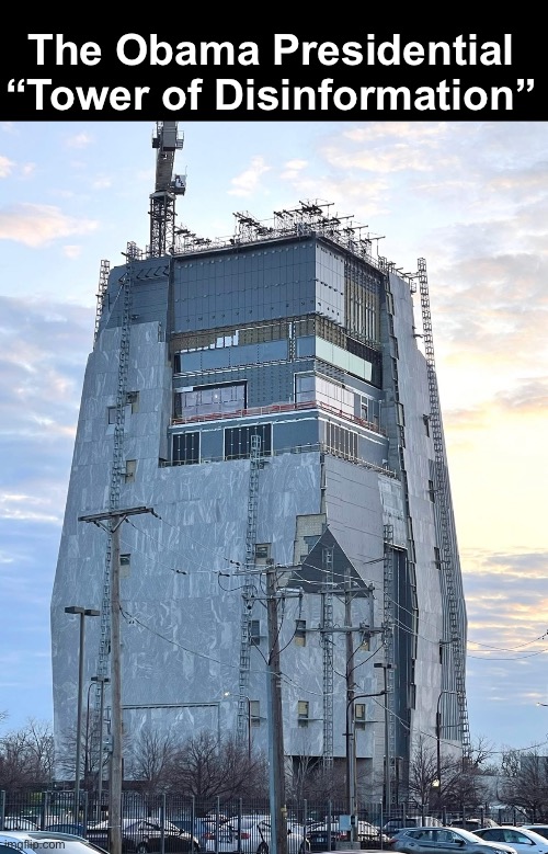 Tower of election fraud | The Obama Presidential “Tower of Disinformation” | image tagged in politics lol,memes,obama | made w/ Imgflip meme maker