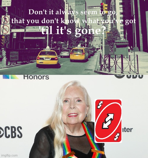 Big yellow taxi | image tagged in joni mitchell,taxi | made w/ Imgflip meme maker