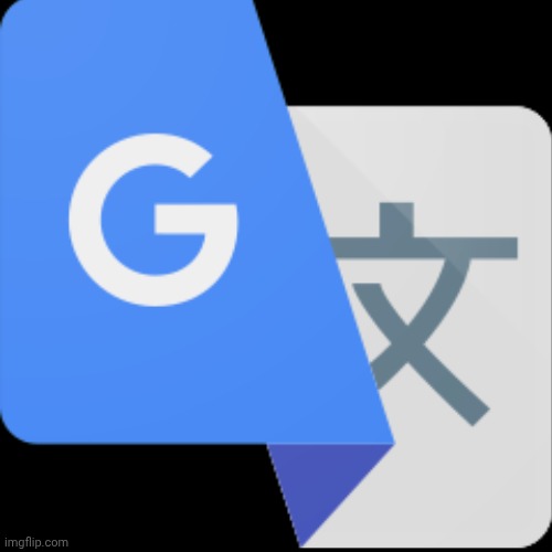 Google translate | image tagged in google translate | made w/ Imgflip meme maker