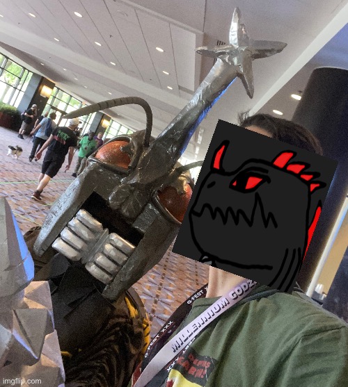 Here is a pic I took when I was at G-Fest with a Megalon (the drills on his hands actually spun) | made w/ Imgflip meme maker