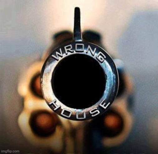 Wrong house | image tagged in wrong house | made w/ Imgflip meme maker
