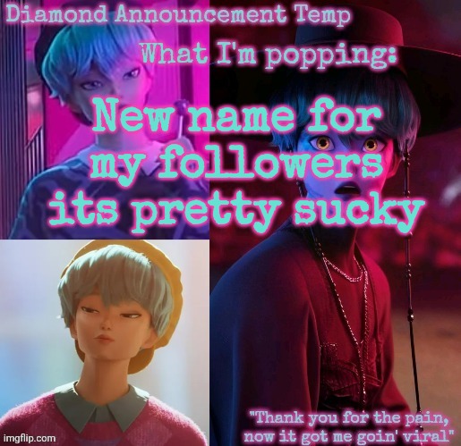 Diamond's Baby Saja Temp | New name for my followers its pretty sucky | image tagged in diamond's baby saja temp | made w/ Imgflip meme maker
