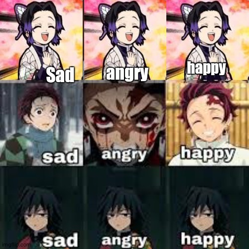 happy; angry; Sad | made w/ Imgflip meme maker