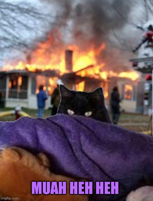 Disaster taclivE | MUAH HEH HEH | image tagged in disaster taclive | made w/ Imgflip meme maker