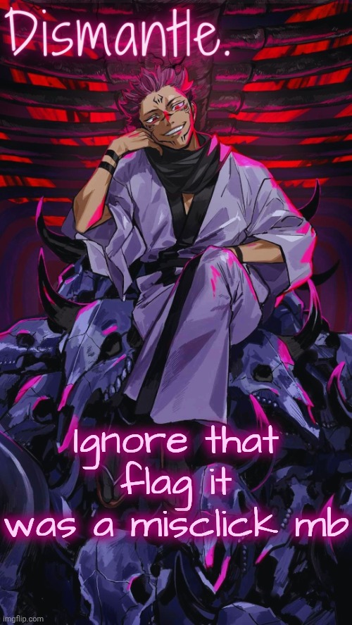 Radium Sukuna temp updated | Ignore that flag it was a misclick mb | image tagged in radium sukuna temp updated | made w/ Imgflip meme maker