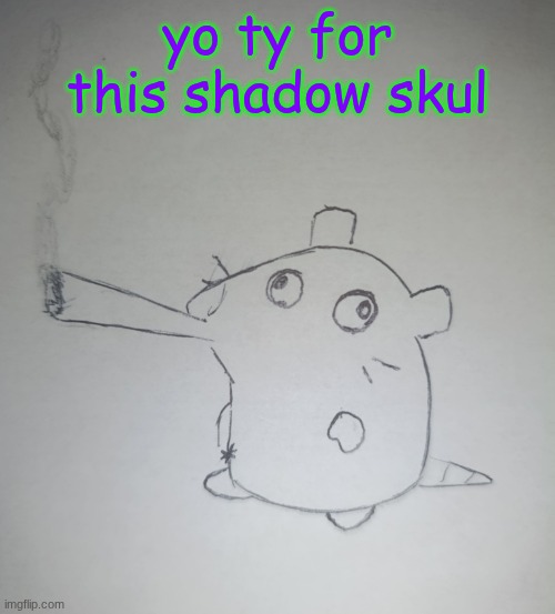 Dumbass rat smoking a fat blunt | yo ty for this shadow skul | image tagged in dumbass rat smoking a fat blunt | made w/ Imgflip meme maker