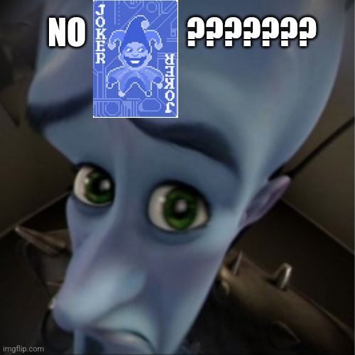 Megamind peeking | NO                ??????? | image tagged in megamind peeking | made w/ Imgflip meme maker