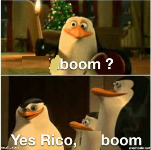 image tagged in kaboom yes rico kaboom | made w/ Imgflip meme maker