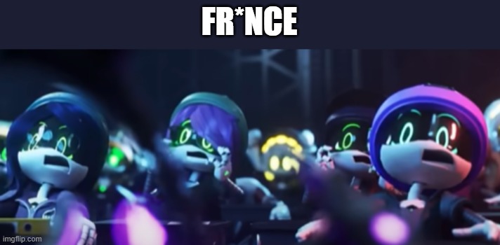 FR*NCE | made w/ Imgflip meme maker