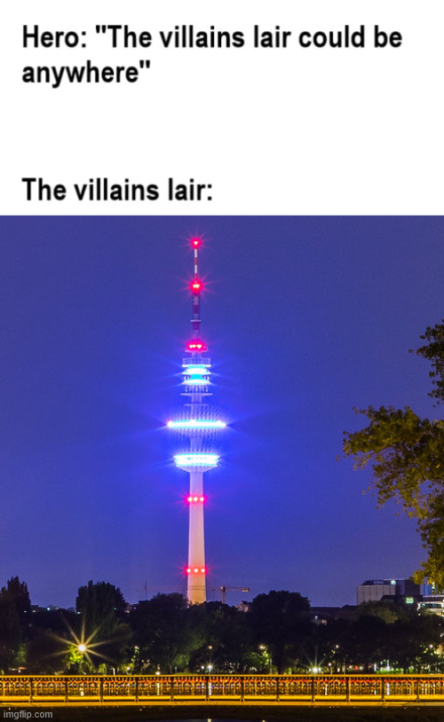 Hamburg, The villains lair could be anywhere. | image tagged in germany,lattice climbing,meme,movies,latticeclimbing,the villains lair | made w/ Imgflip meme maker