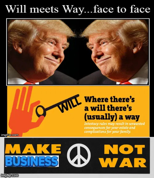 Trump...Make BUSINESS not WAR | image tagged in love not war,business not war,trump,tariff,goat | made w/ Imgflip meme maker