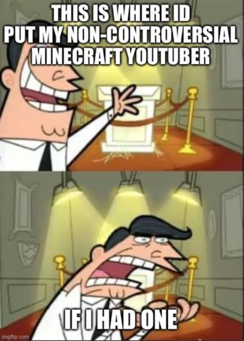 lol | image tagged in minecraft,youtuber,youtube,gaming | made w/ Imgflip meme maker