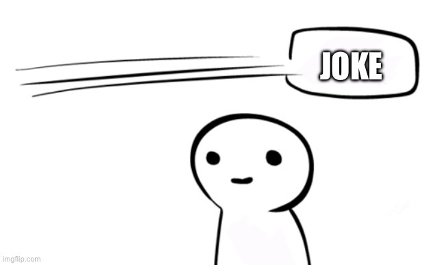 Over your head | JOKE | image tagged in over your head | made w/ Imgflip meme maker