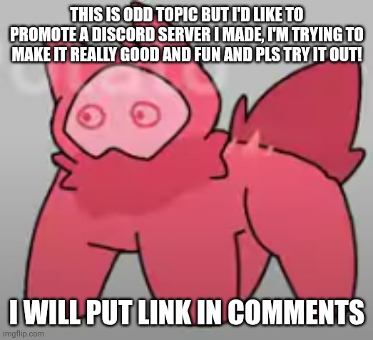 bats eyelashes | THIS IS ODD TOPIC BUT I'D LIKE TO PROMOTE A DISCORD SERVER I MADE, I'M TRYING TO MAKE IT REALLY GOOD AND FUN AND PLS TRY IT OUT! I WILL PUT LINK IN COMMENTS | image tagged in e y e s o p e n,kaiju,discord | made w/ Imgflip meme maker