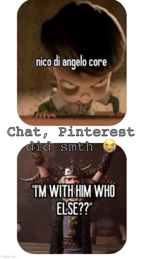 Chat, Pinterest did smth 😭 | image tagged in funny | made w/ Imgflip meme maker