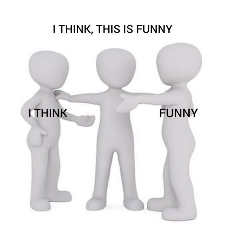 I think, this is funny Blank Meme Template