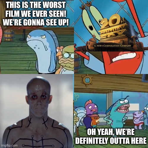Oh Yeah, We Are Definitely Outta Here | THIS IS THE WORST FILM WE EVER SEEN! WE’RE GONNA SEE UP! OH YEAH, WE’RE DEFINITELY OUTTA HERE | image tagged in oh yeah we are definitely outta here | made w/ Imgflip meme maker