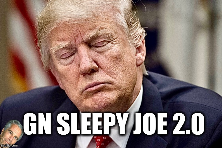 GN SLEEPY JOE 2.0 | image tagged in memes,trump,usa,defeat,ww3,russian federation | made w/ Imgflip meme maker