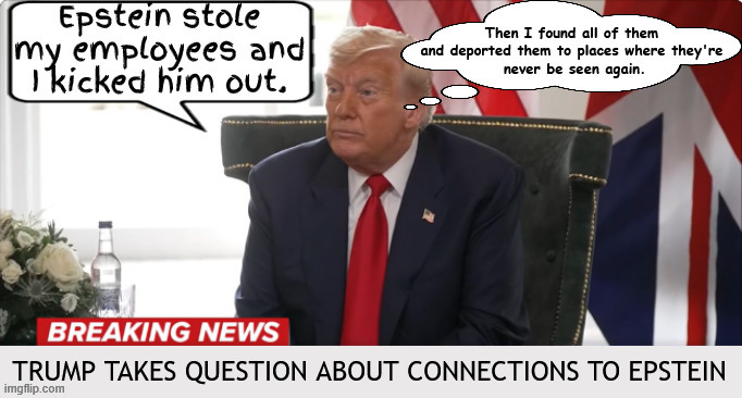 Turmoil at Turdbury | image tagged in turmoil at turdbury,trump huanted in scotland,poor liar,that creep my birthday pal,wonderful secret,selfdestruction | made w/ Imgflip meme maker